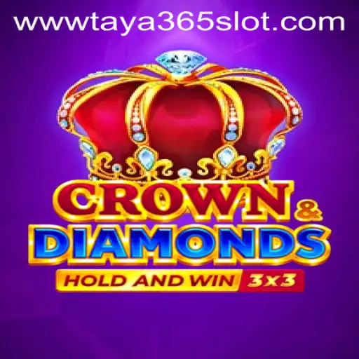 Exploring the Excitement of Crowndiamonds and Taya365 Slot