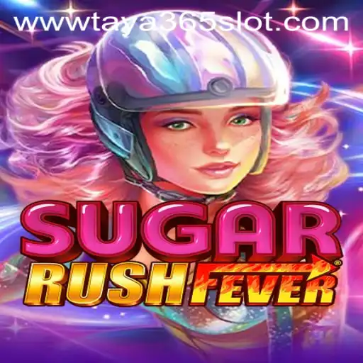 Exploring the Thrills of SugarRushFever and Taya365 Slot
