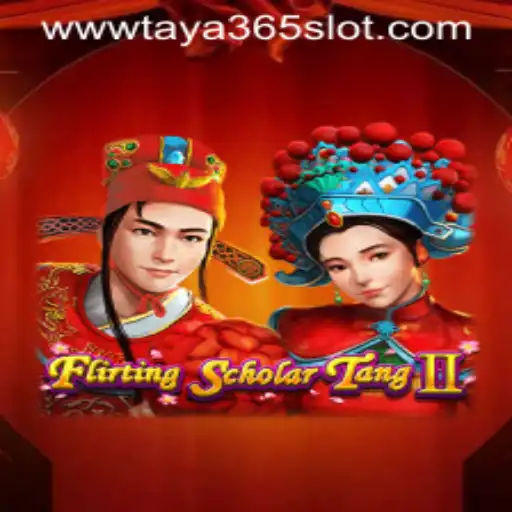 Exploring the World of FlirtingScholarTangII and the Taya365 Slot