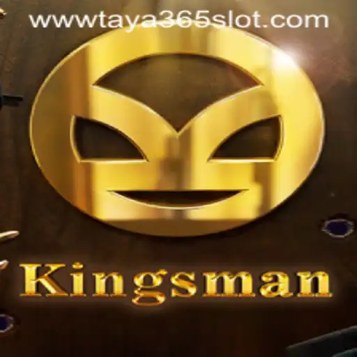 Exploring the Thrilling World of Kingsman: Unveiling the Exciting Taya365 Slot